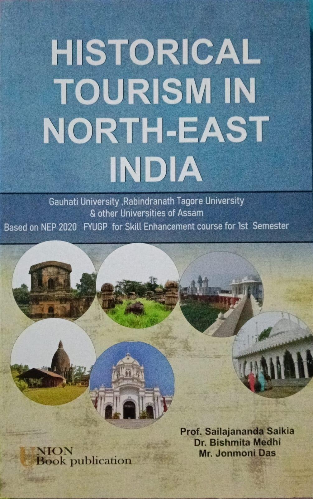 Historical Tourism In North -East India
