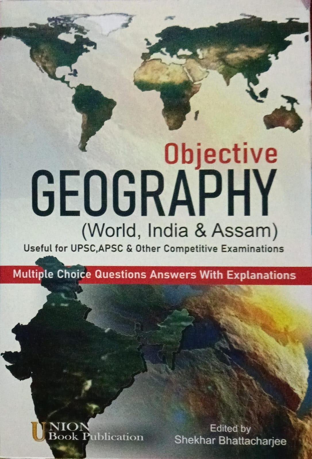 Objective Geography (World, India & Assam)