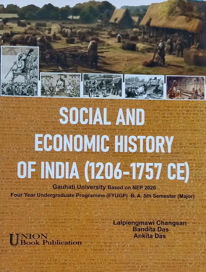 ভাৰতবৰ্ষৰ সামাজিক আৰু অৰ্থনৈতিক ইতিহাস ( Social And Economic History Of India 1206-1757 CE )